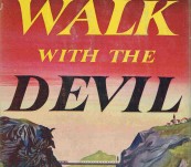 Walk with the Devil – Elliott Arnold – First Edition 1950 – Fine Condition