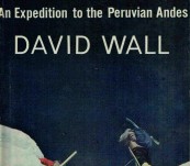Rondoy – An Expedition in the Peruvian Andes – David Wall – First 1965