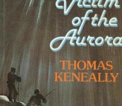 Antarctic Crime – A Victim of the Aurora – Thomas Keneally – First Edition 1977