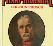Sir John French – The Little Field Marshall – Richard Holmes