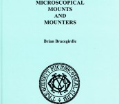 Microscopical Mounts and Mounters – Brian Bracegirdle