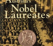 Australia’s Nobel Laureates – Adventures in Innovation 1915 – 1996