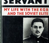 Secret Servant – My Life with the KGB and the Soviet Elite – Ilya Dzhirkvelov