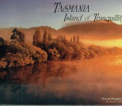 Tasmania Island of Tranquillity – Owen Hughes