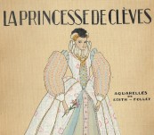 La Princesse de Cleves – Madame de la Fayette – With Aquarelle by Edith Follet – 1920′s