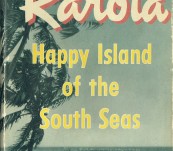 Raroia – Happy Island of the South Seas – Bengt Danielsson (Ex Kon Tiki expedition)