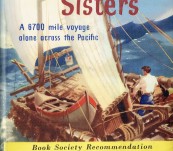 The Epic Voyage of the Seven Little Sisters – A 6,700 Mile Voyage Alone Across the Pacific – William Willis – 1955