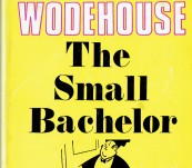 The Small Bachelor – P.G. Wodehouse – New Edition 1970