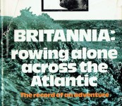 Britannia: Rowing alone across the Atlantic. – John Fairfax – First Edition 1971
