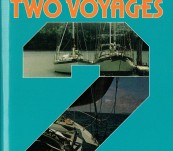 Two Yachts, Two Voyages (Across the Pacific) – Eric Hiscock – 1984