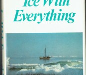 Ice With Everything – H.W. (Bill) Tilman – First Edition 1974