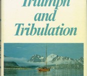 Triumph and Tribulation – H.W. (Bill) Tilman