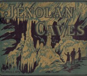 Jenolan Caves (The Underground Wonderland) New South Wales, Australia – H. Phillips –  c1910