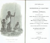 Journals of Expeditions into Central Australia and Overland from Adelaide to King George’s Sound in the years 1840-1 in  2 Volumes –  John Eyre