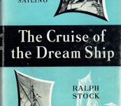The Cruise of the Dream Ship – Ralph Stock (1950 Edition in Complete Dust Jacket)