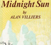 Whalers of the Midnight Sun  – Alan Villiers [A Fiction Based on His Experiences] – 1964