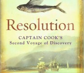 Resolution – Captain Cook’s Second Voyage of Discovery – Peter Aughton.