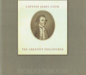 Captain James Cook – The Greatest Discoverer [Hordern House Reference]