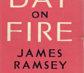 The Day of Fire [Suggested by the Life of Arthur Rimbaud] – James Ullman – First Edition 1959