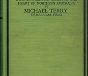 Through a Land of Promise – With Gun, Car and Camera in the Heart of Northern Australia – Michael Terry – 1927