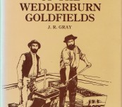 History of the Wedderburn [Victoria] Goldfields – J R Gray