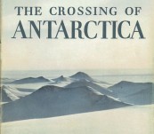 The Crossing of Antarctica [the Very First] – Sir Vivian Fuchs and Sir Edmund Hillary – First Edition 1958