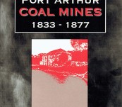The Port Arthur Coal Mines [Tasmania] 1833-1877 – Ian Brand