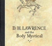 D.H. Lawrence and the Body Mystical – Frederick Carter – First Edition 1932
