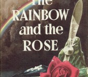 The Rainbow and the Rose – Nevil Shute.