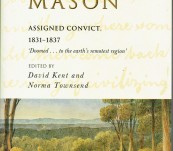 Joseph Mason – assigned Convict 1831-1837 – Edited by Kent and Townsend.