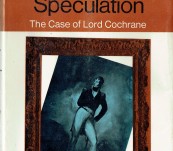 A Matter of Speculation [Financial Scandel in 1815] – The Case Against Lord Cochrane – Henry Cecil – First edition 1965