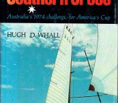 The Southern Cross – Australia’s 1974 Challenge for America’s cup – Hugh Whall