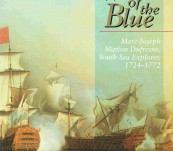 Marion Dufresne – An Officer of the Blue – South Sea Explorer 1724-1772 – Edward Duyker