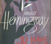 To Have and Have Not – Ernest Hemmingway – 1955 Desirable Cape Edition