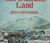 Life in Old Van Diemens Land  – Joan Goodrick
