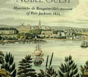 Hyacinthe de Bougainville’s Account of Port Jackson 1825 – The Governor’s Noble Guest – Marc Serge Riviere