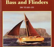 In the Wake of Bass and Flinders – 200 Years On – Bern Cuthbertson