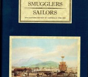 Smugglers and Sailors – The Customs History of Australia 1788-1901 – David Day