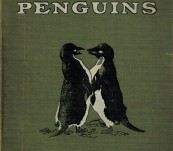 Antarctic Penguins (The Scott Terra Nova Expedition)  – Dr Murray Levick  RN – First Edition 1914