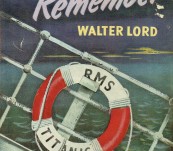 A Night to Remember [the Sinking of the Titanic] – Walter Lord – First UK edition 1956