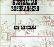The Dictionary of Australian Bushrangers – Roy Mendham