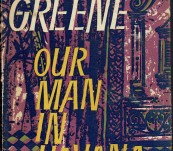 Our Man in Havana – Graham Greene – First 1958