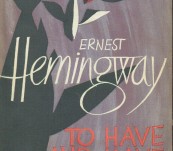 To Have and Have Not – Ernest Hemmingway