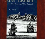 Abel Tasman and the Discovery of New Zealand – B.J. Slot