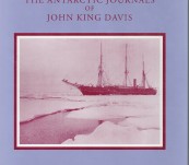 Trial By Ice – The Antarctic Journals of  John King Davis
