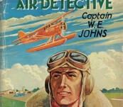 Biggles Air Detective – Captin W.E. Johns