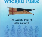 The Antarctic Diary of Victor Campbell – “The Wicked Mate” – Edited King