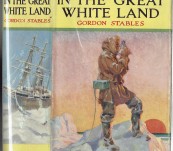 In the Great White Land [Polar Regions] – Gordan Stables
