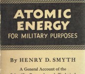Atomic Energy for Military Purposes [the “official” book about the making of the first Atomic Bomb] – Henry Smyth – 1945