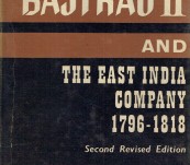 Baji Rao II – The East India Company 1796-1818 – Pratul Chandra Gupta.